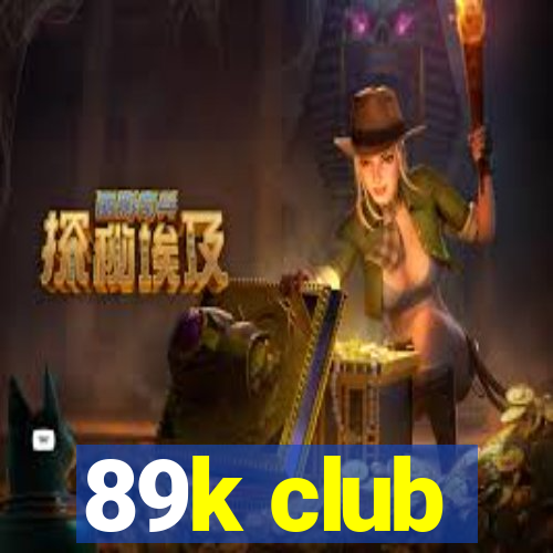 89k club